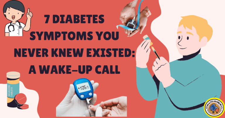 7 Diabetes Symptoms You Never Knew Existed: A Wake-Up Call