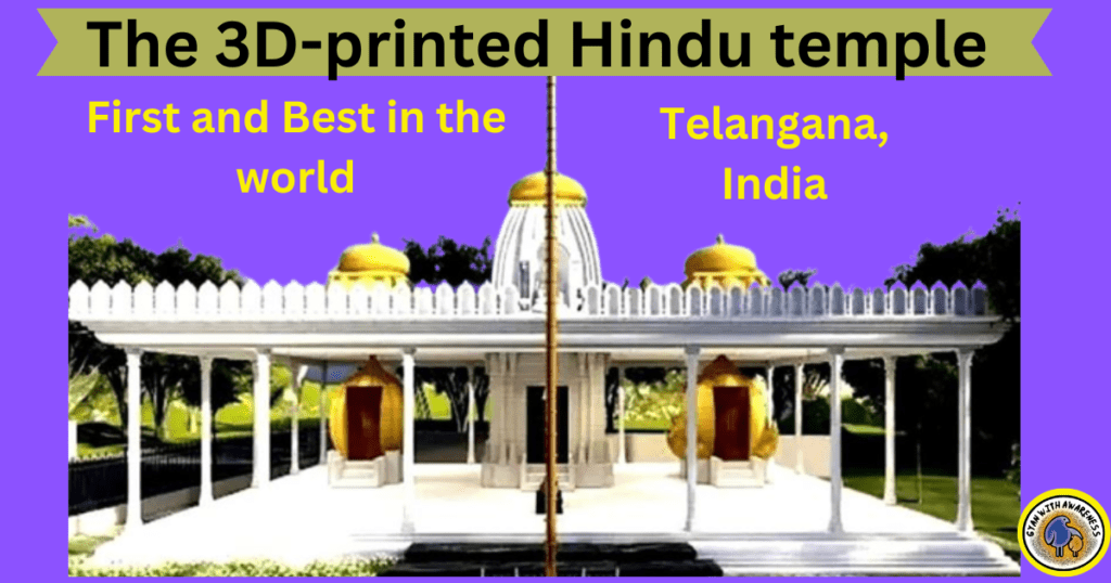 The 3D-printed Hindu temple: First and Best in the world