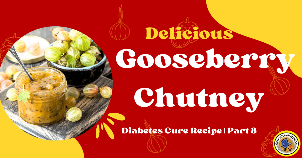 Delicious Gooseberry Chutney | Diabetes Cure | Part 8