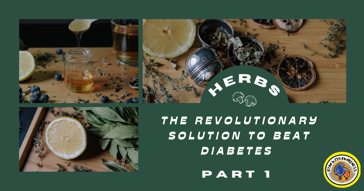 Herbs: The Revolutionary Solution to Beat Diabetes - Part 1